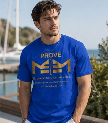 Prove ME 2 ME Premium T-Shirt