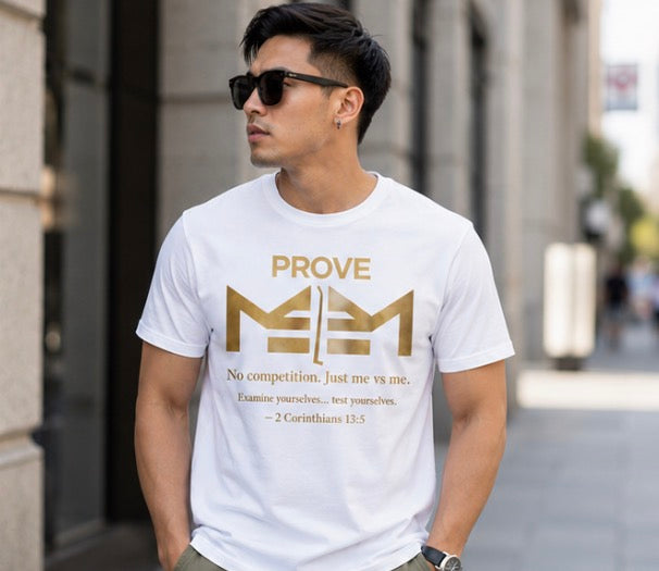 Prove ME 2 ME Premium T-Shirt
