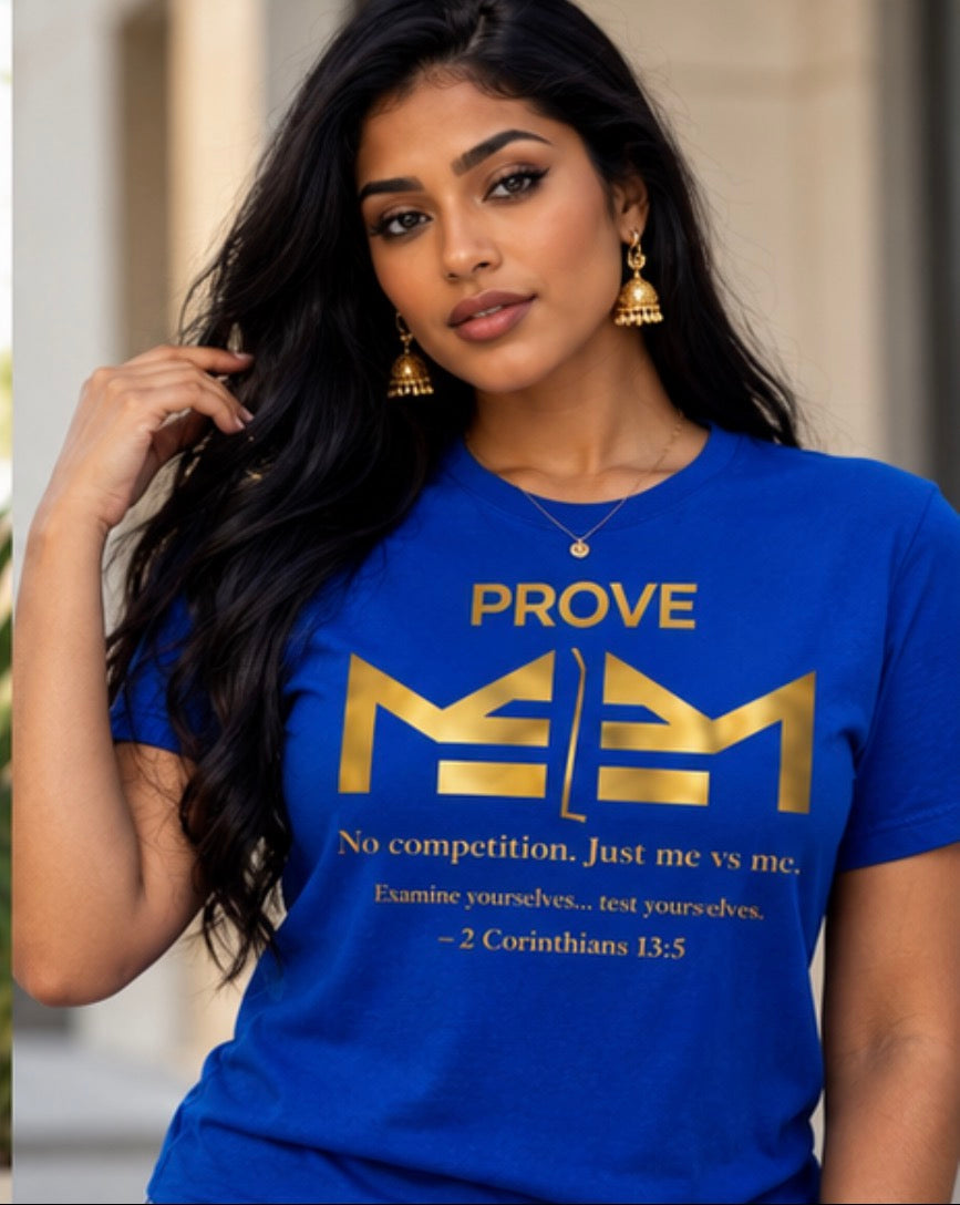 Prove ME 2 ME Premium T-Shirt