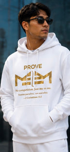 Prove ME 2 ME Hoodies