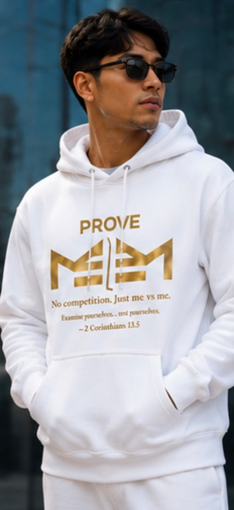 Prove ME 2 ME Hoodies
